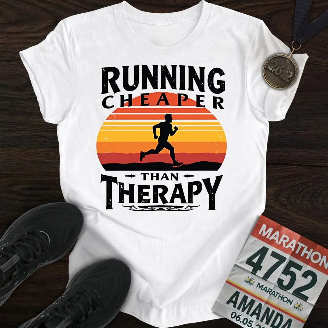 Running Because Cheaper T-Shirt