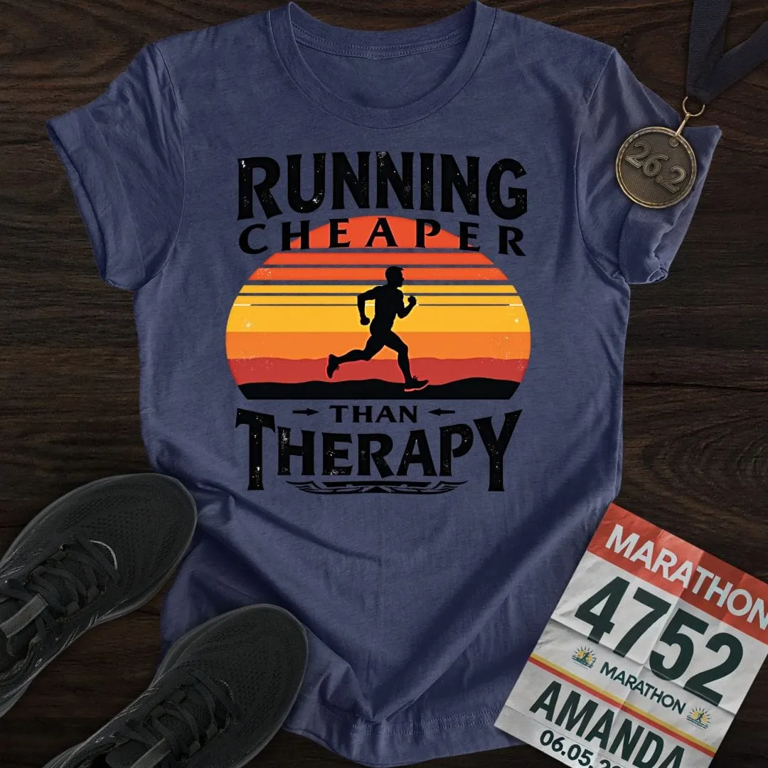 Running Because Cheaper T-Shirt