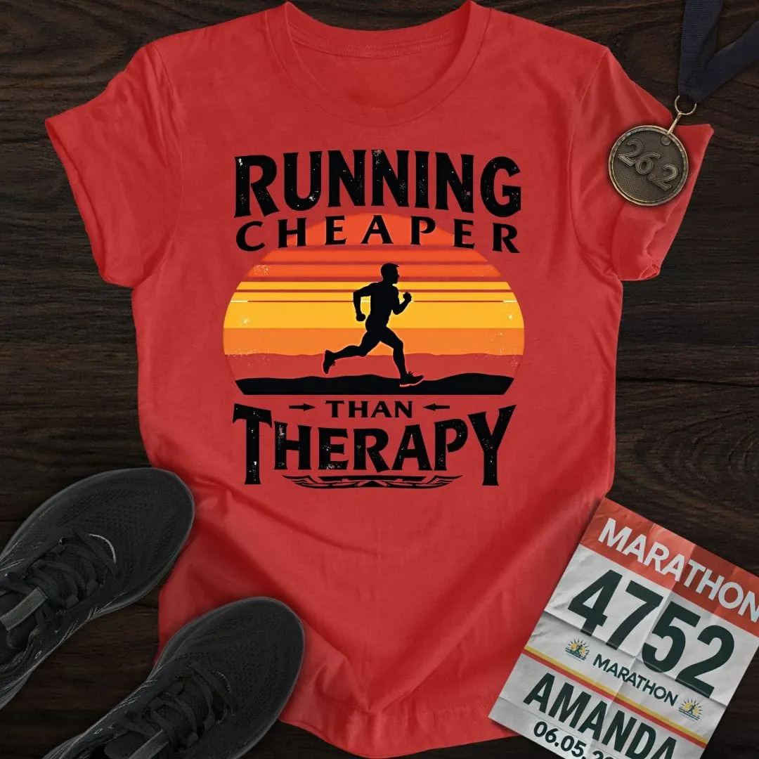 Running Because Cheaper T-Shirt
