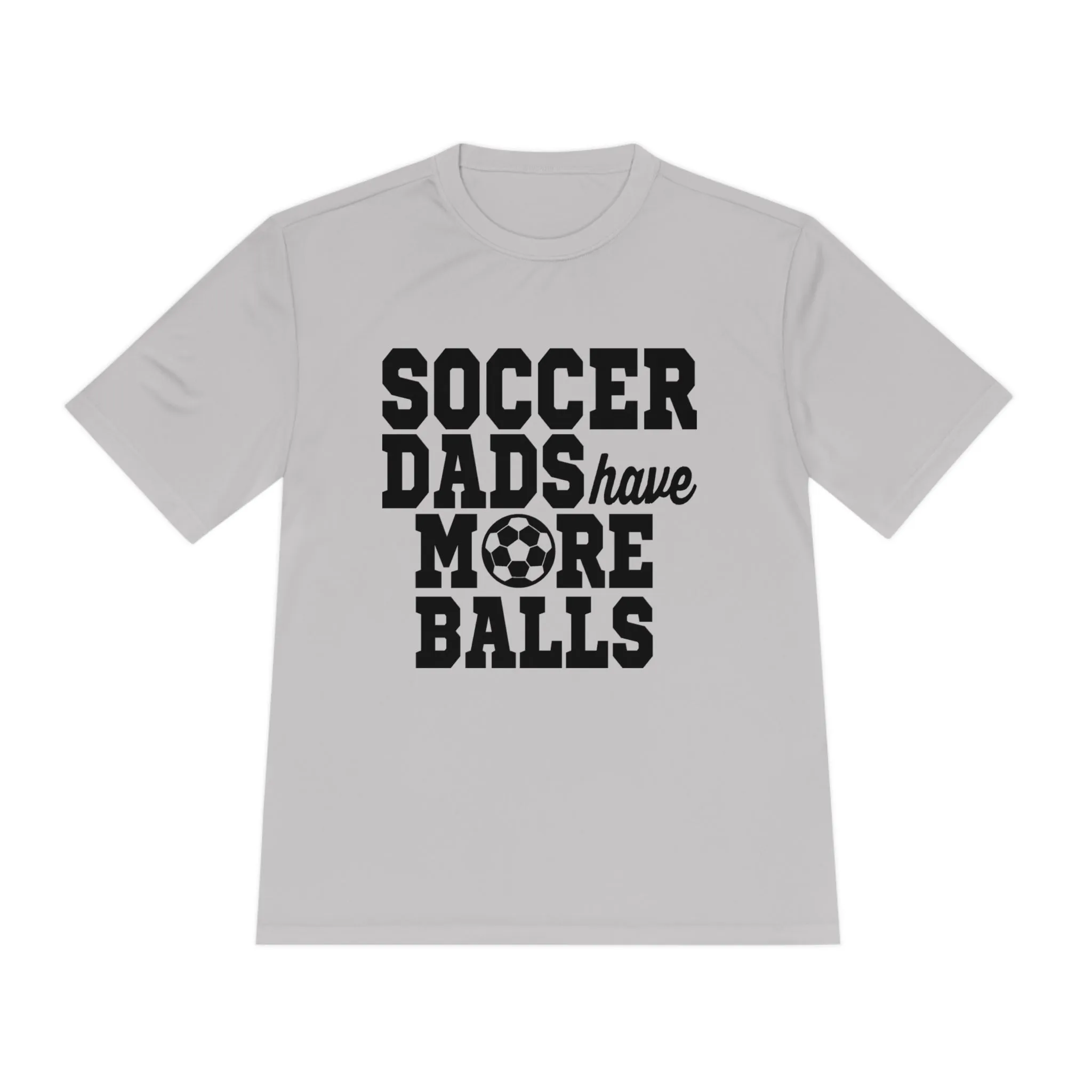 SOCCER DADS HAVE MORE BALLS Athletic T-Shirt (Unisex)