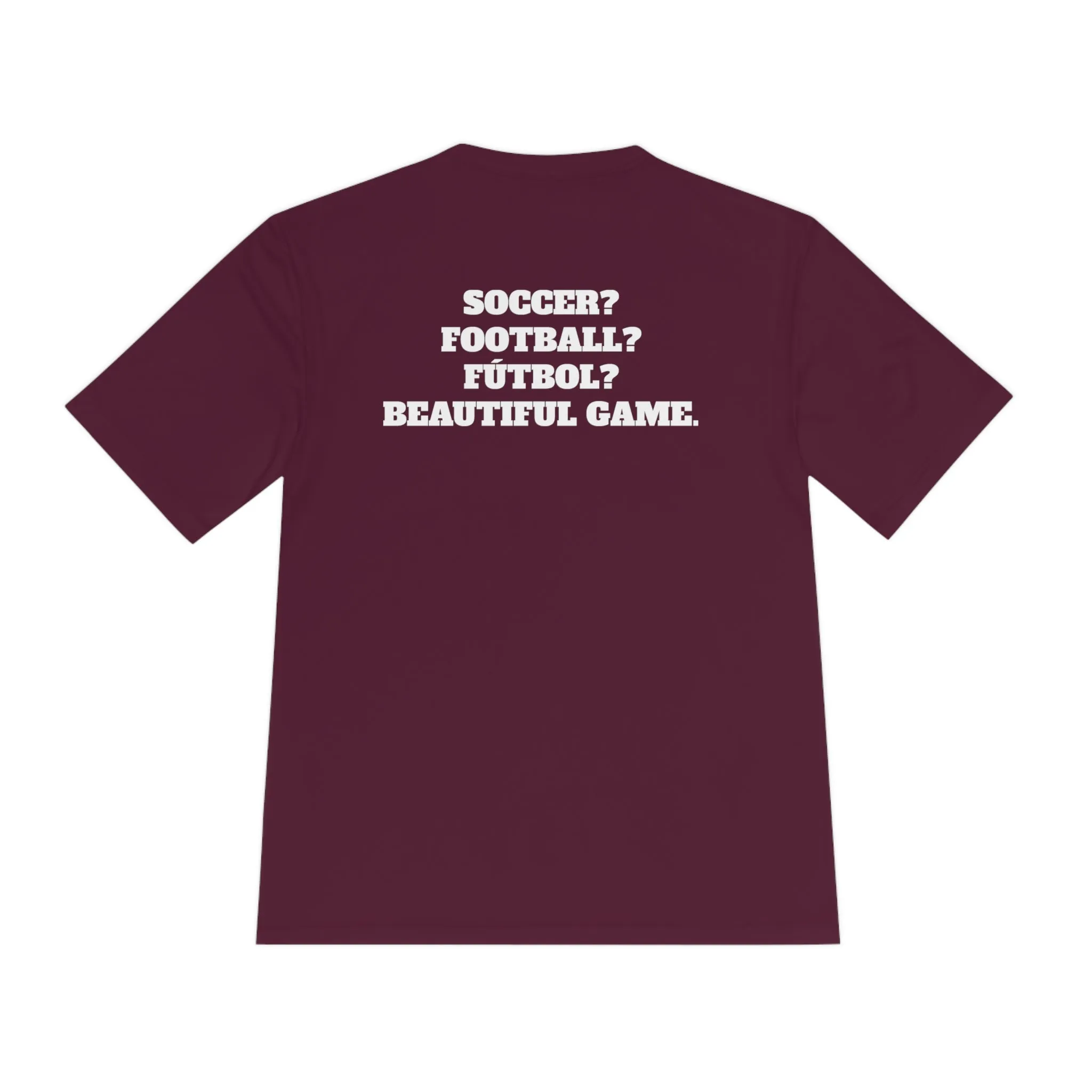 SOCCER? FOOTBALL? FÚTBOL? BEAUTIFUL GAME. Athletic T-Shirt (Unisex)