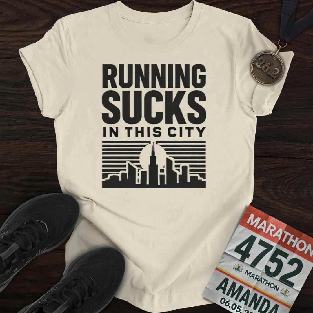 Sucks In This City  T-Shirt