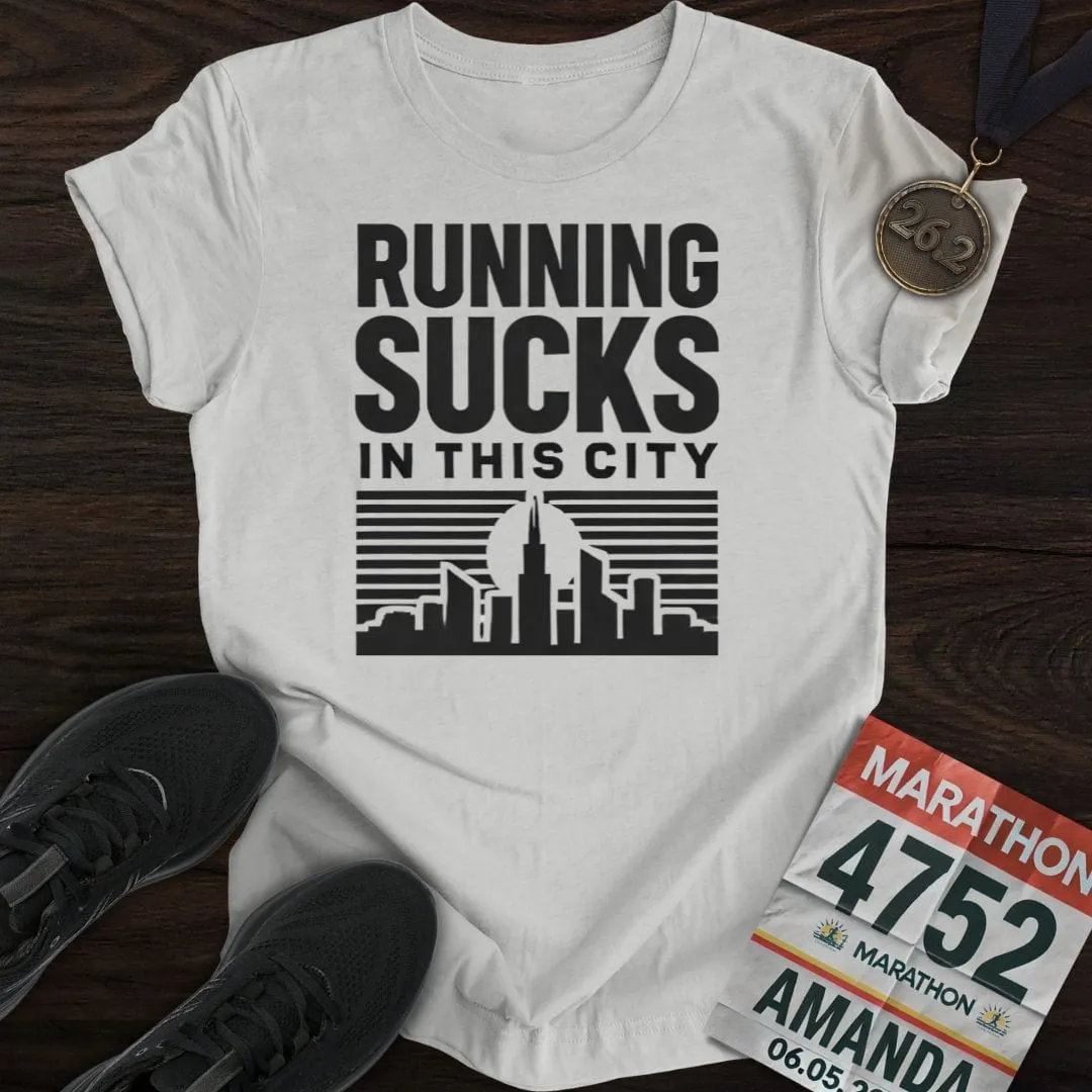 Sucks In This City  T-Shirt