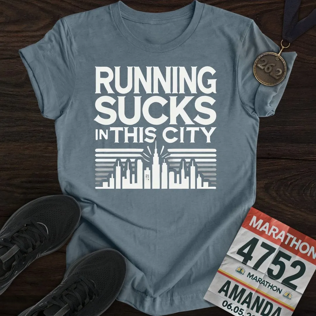 Sucks In This City  T-Shirt