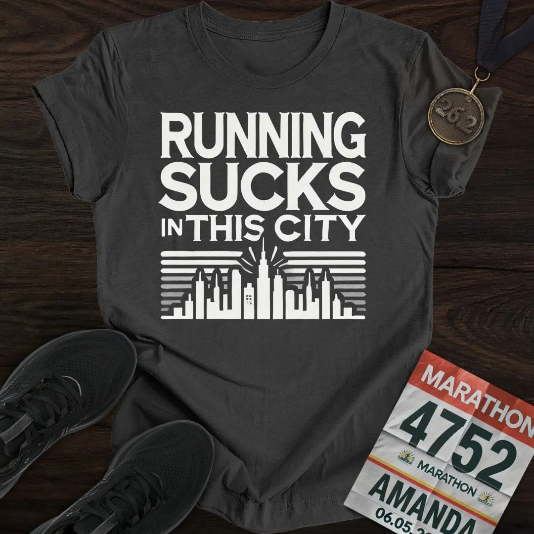 Sucks In This City  T-Shirt