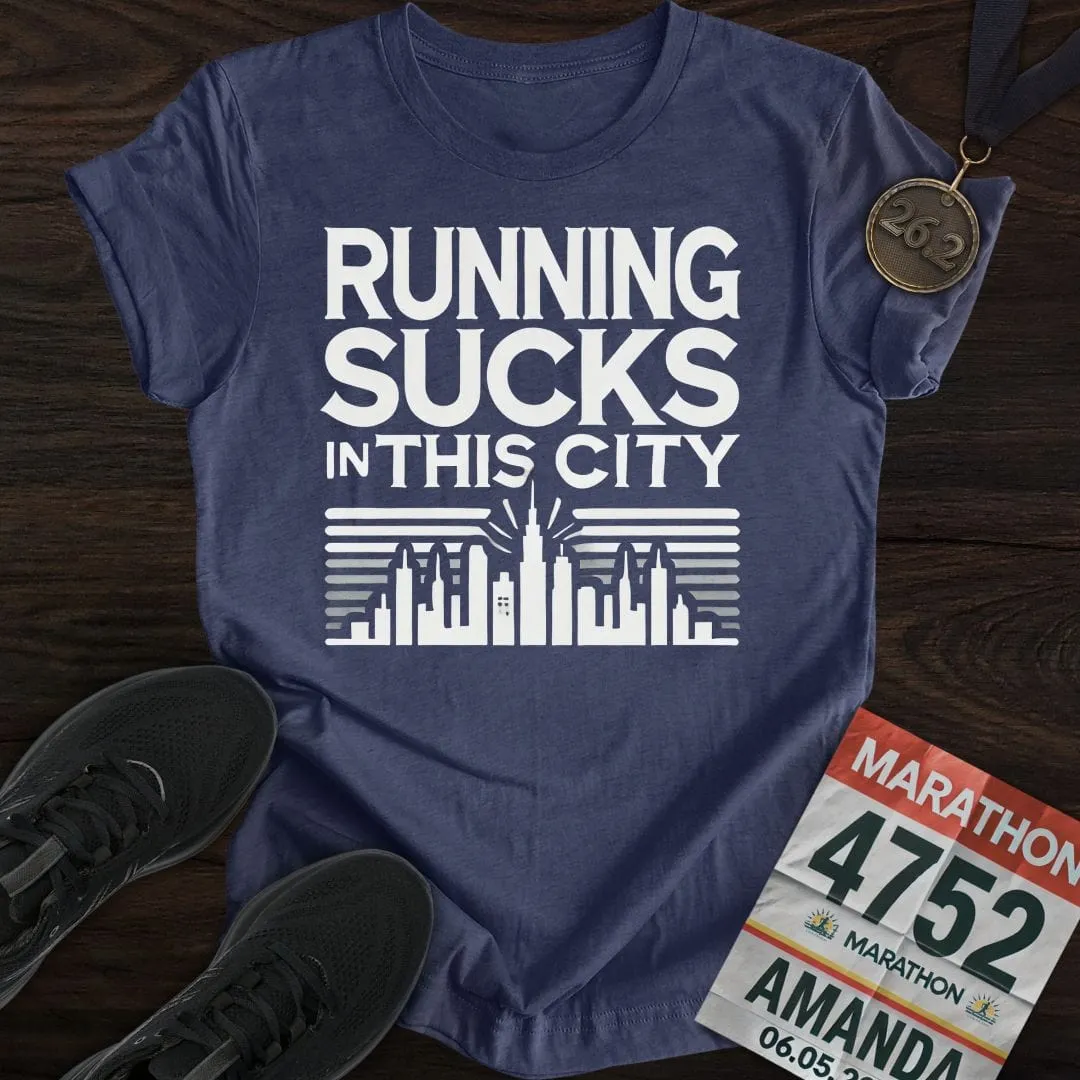 Sucks In This City  T-Shirt