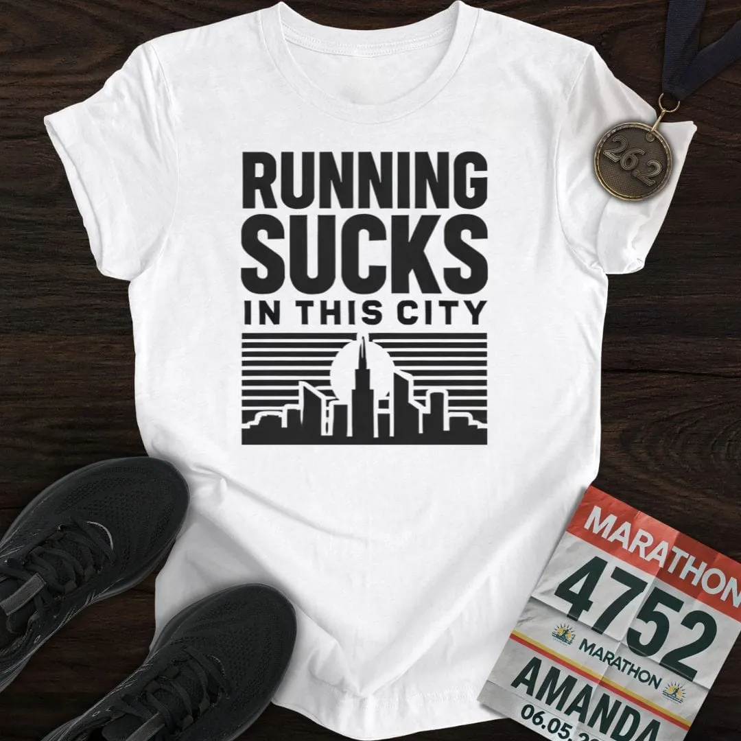 Sucks In This City  T-Shirt