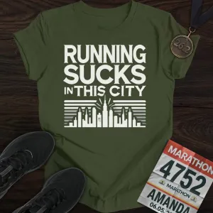 Sucks In This City  T-Shirt