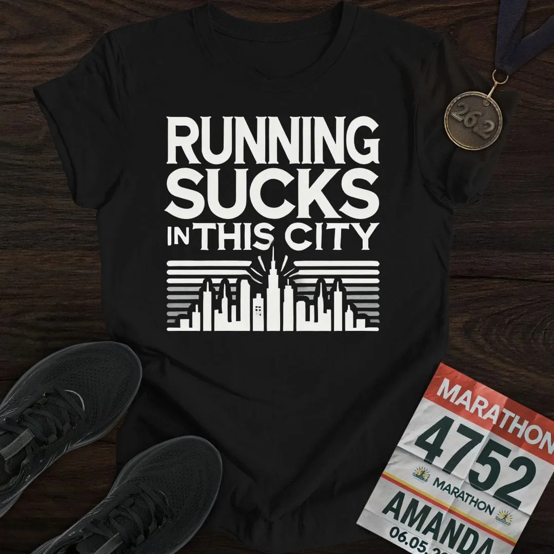 Sucks In This City  T-Shirt