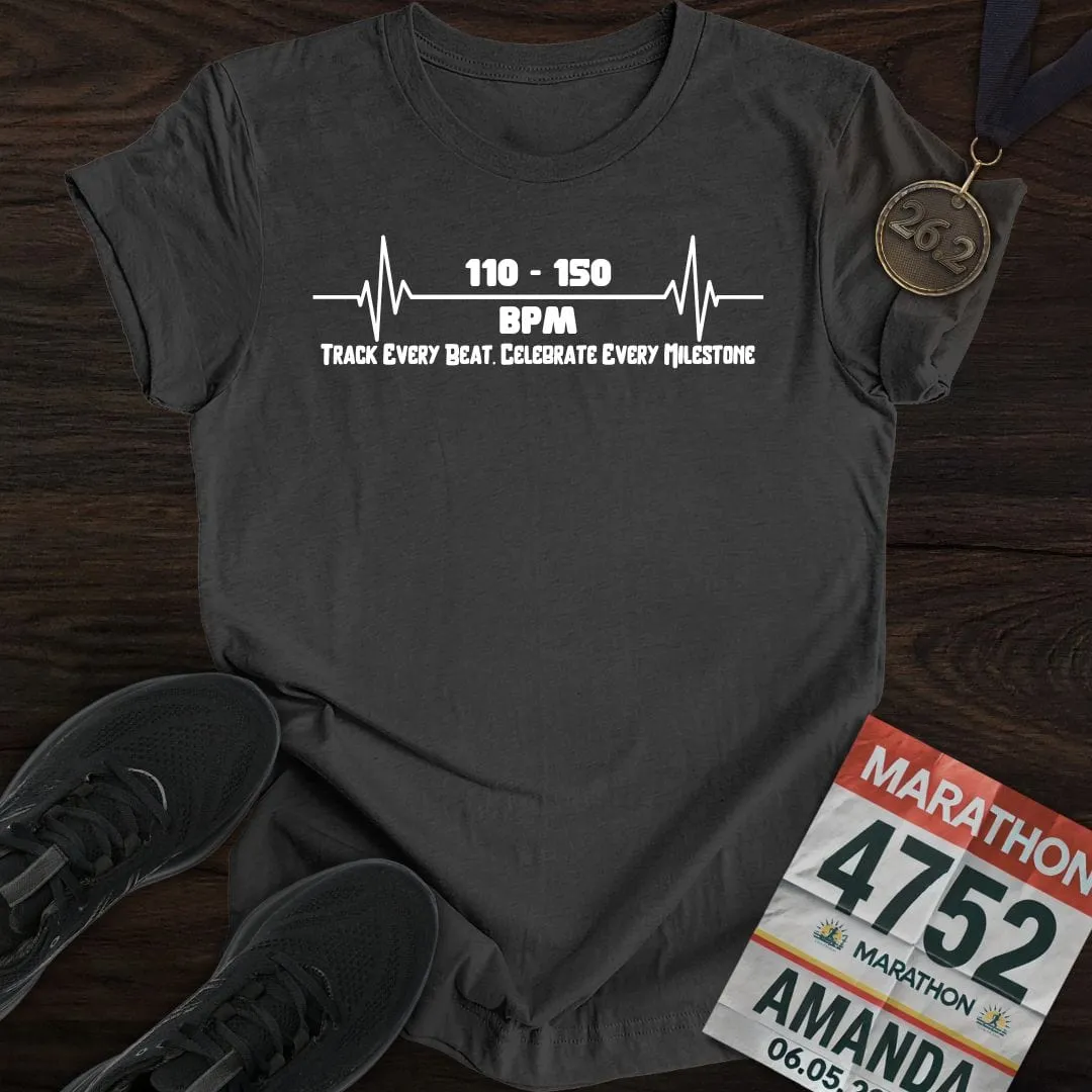 Track Every Beat. Celebrate Every Milestone T-shirt