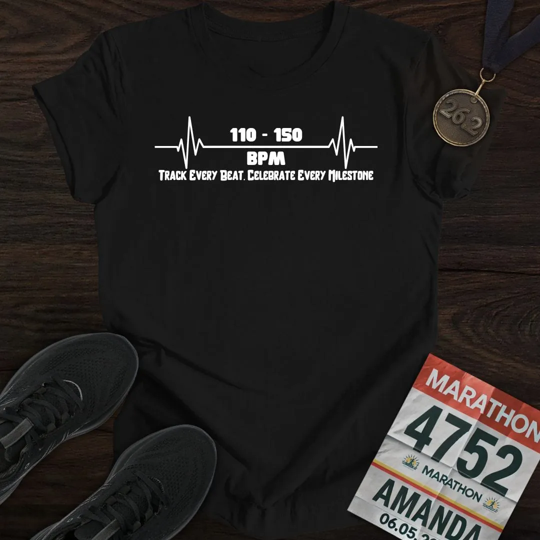 Track Every Beat. Celebrate Every Milestone T-shirt