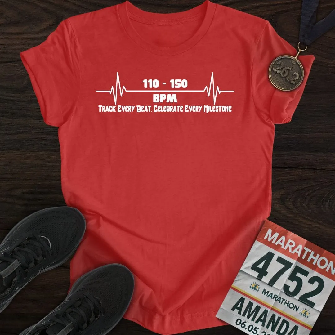Track Every Beat. Celebrate Every Milestone T-shirt