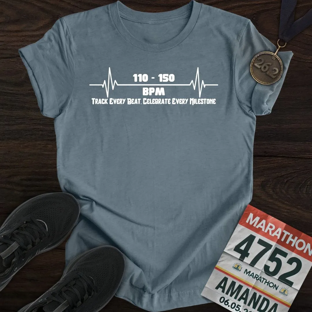 Track Every Beat. Celebrate Every Milestone T-shirt